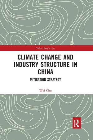 Climate Change and Industry Structure in China: Mitigation Strategy de Chu Wei