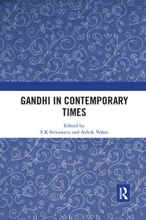 Gandhi in Contemporary Times de S K Srivastava