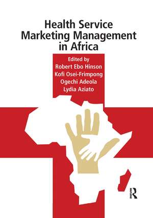 Health Service Marketing Management in Africa de Robert Hinson