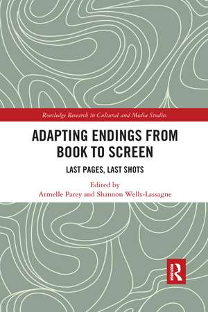 Adapting Endings from Book to Screen: Last Pages, Last Shots de Armelle Parey