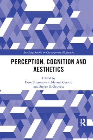 Perception, Cognition and Aesthetics de Dena Shottenkirk