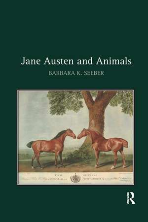 Jane Austen and Animals de Barbara K. Seeber