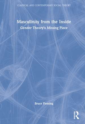 Masculinity from the Inside: Gender Theory’s Missing Piece de Bruce Fleming