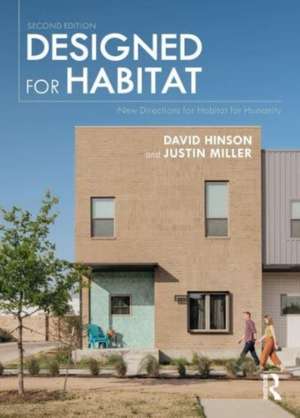 Designed for Habitat: New Directions for Habitat for Humanity de David Hinson