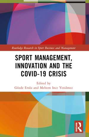 Sport Management, Innovation and the COVID-19 Crisis de Gözde Ersöz