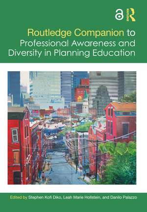 Routledge Companion to Professional Awareness and Diversity in Planning Education de Stephen Kofi Diko