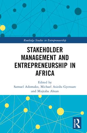 Stakeholder Management and Entrepreneurship in Africa de Samuel Adomako