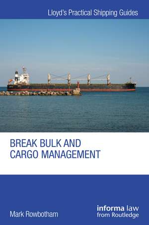 Break Bulk and Cargo Management de Mark Rowbotham