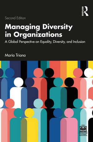 Managing Diversity in Organizations de Maria Triana