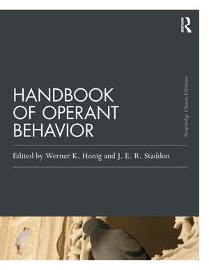 Handbook of Operant Behavior de Werner K. Honig