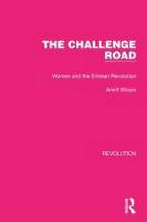 The Challenge Road: Women and the Eritrean Revolution de Amrit Wilson