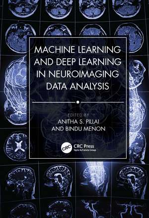 Machine Learning and Deep Learning in Neuroimaging Data Analysis de Anitha S. Pillai