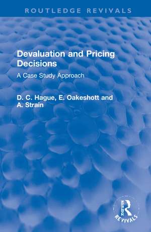 Devaluation and Pricing Decisions: A Case Study Approach de Douglas Hague