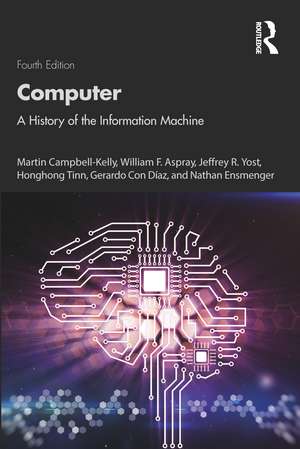 Computer: A History of the Information Machine de Martin Campbell-Kelly