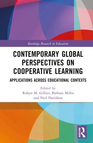 Contemporary Global Perspectives on Cooperative Learning: Applications Across Educational Contexts de Robyn M. Gillies