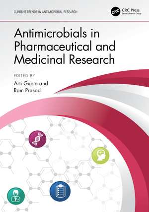 Antimicrobials in Pharmaceutical and Medicinal Research de Arti Gupta