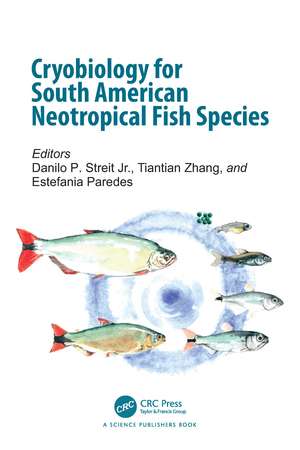 Cryobiology for South American Neotropical Fish Species de Danilo P. Streit Jr.