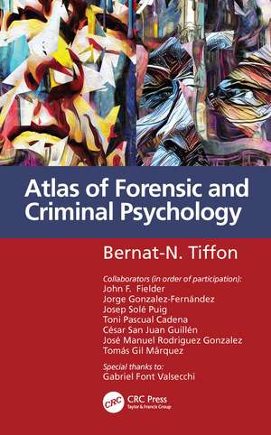 Atlas of Forensic and Criminal Psychology de Bernat-N. Tiffon