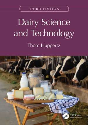 Dairy Science and Technology de Thom Huppertz