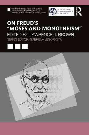 On Freud’s “Moses and Monotheism” de Lawrence J. Brown