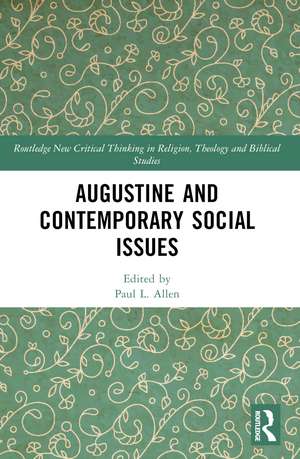 Augustine and Contemporary Social Issues de Paul L. Allen