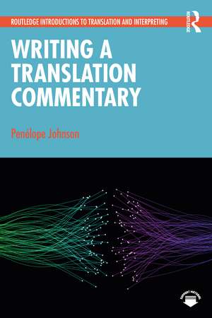 Writing a Translation Commentary de Penélope Johnson