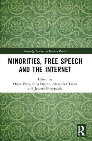 Minorities, Free Speech and the Internet de Oscar Pérez de la Fuente