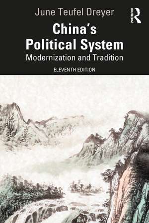 China’s Political System: Modernization and Tradition de June Teufel Dreyer