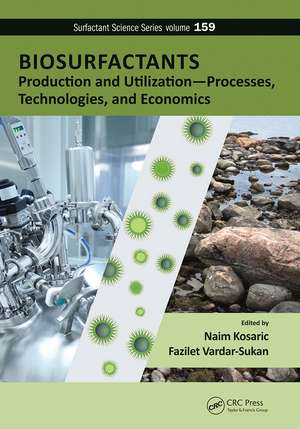 Biosurfactants: Production and Utilization—Processes, Technologies, and Economics de Naim Kosaric