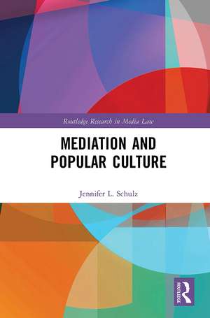 Mediation & Popular Culture de Jennifer Schulz