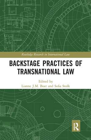 Backstage Practices of Transnational Law de Lianne J.M. Boer