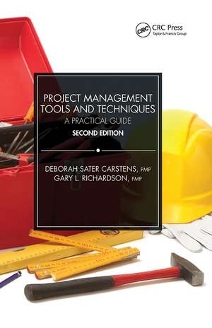 Project Management Tools and Techniques: A Practical Guide, Second Edition de Deborah Sater Carstens