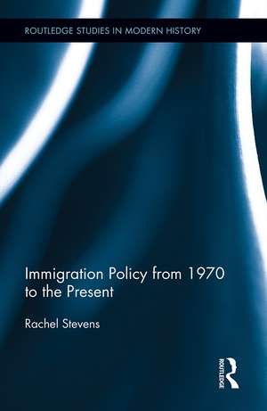 Immigration Policy from 1970 to the Present de Rachel Stevens