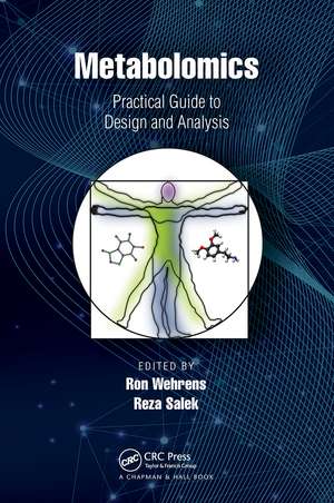 Metabolomics: Practical Guide to Design and Analysis de Ron Wehrens