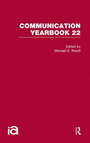 Communication Yearbook 22 de Michael Roloff