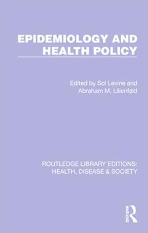 Epidemiology and Health Policy de Sol Levine