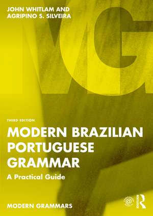 Modern Brazilian Portuguese Grammar: A Practical Guide de John Whitlam