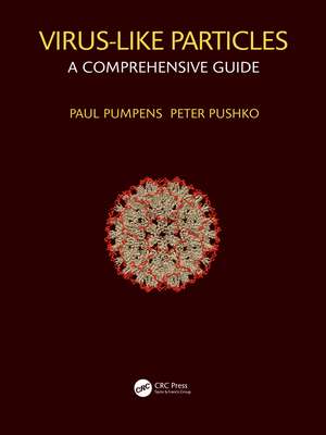 Virus-Like Particles: A Comprehensive Guide de Paul Pumpens