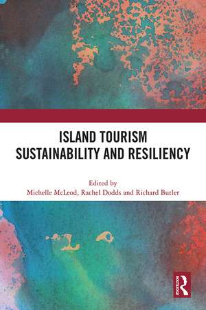 Island Tourism Sustainability and Resiliency de Michelle McLeod