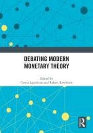 Debating Modern Monetary Theory de Costas Lapavitsas