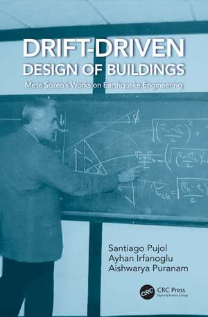 Drift-Driven Design of Buildings: Mete Sozen’s Works on Earthquake Engineering de Santiago Pujol