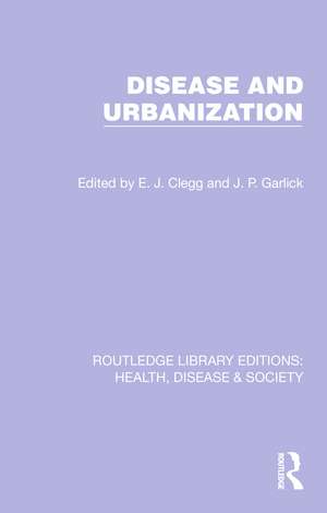 Disease and Urbanization de E. J. Clegg