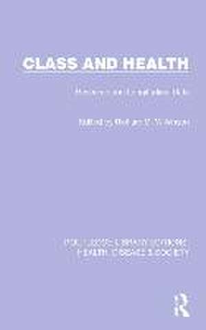 Class and Health: Research and Longitudinal Data de Richard G. Wilkinson