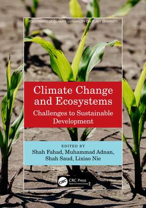 Climate Change and Ecosystems: Challenges to Sustainable Development de Shah Fahad