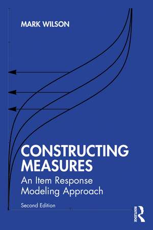 Constructing Measures: An Item Response Modeling Approach de Mark Wilson