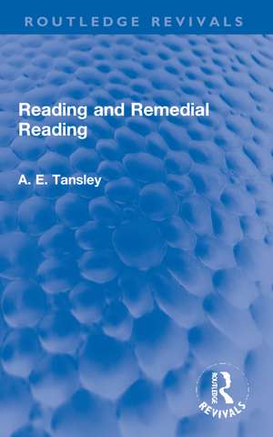 Reading and Remedial Reading de A. E. Tansley