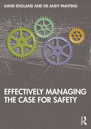 Effectively Managing the Case for Safety de David England