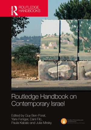 Routledge Handbook on Contemporary Israel de Guy Ben-Porat