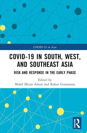 COVID-19 in South, West, and Southeast Asia: Risk and Response in the Early Phase de Mohd Mizan Aslam