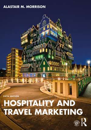 Hospitality and Travel Marketing de Alastair M. Morrison